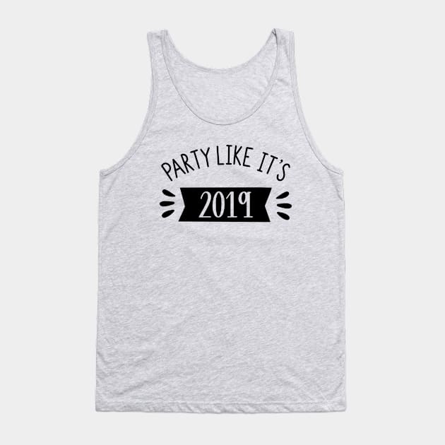 Holiday Series: Party Like it's 2019 Tank Top by Jarecrow 